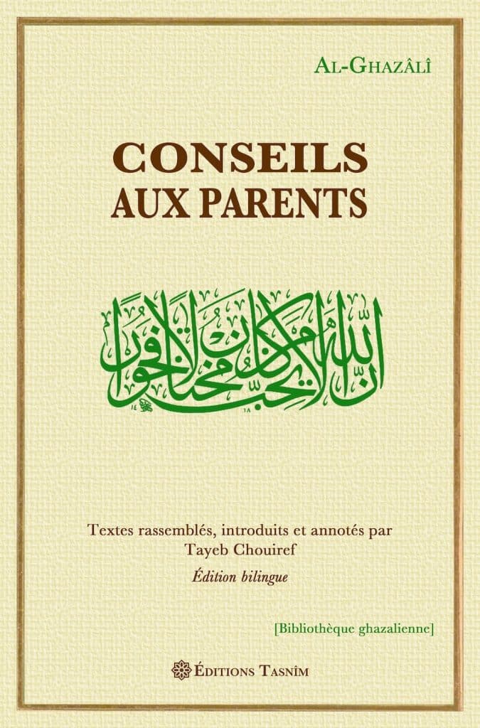 Les conseils que donne al-Ghazâlî, à travers son œuvre écrite, sont précieux à plus d’un titre. Sa grande perspicacité dans le domaine de la psychologie humaine et sa profonde expérience spirituelle lui permettent d’éclairer les parents qui souhaitent transmettre à leur enfant une assise solide leur permettant de développer l’estime de soi et d’acquérir les fondements de la foi...